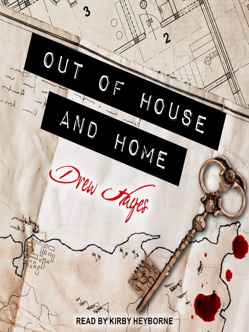 Title details for Out of House and Home by Drew Hayes - Wait list